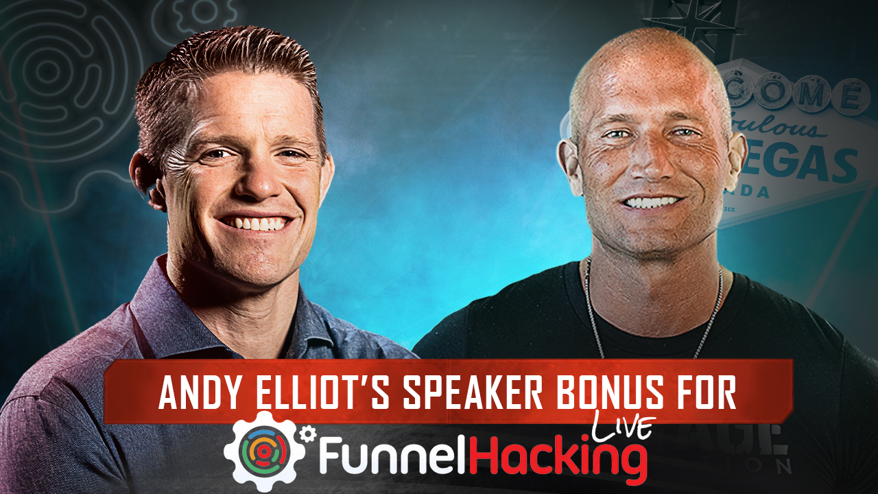 Andy Elliot's Mission For Funnel Hacking LIVE